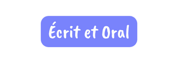 Écrit et Oral